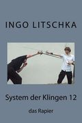 System der Klingen 12: das Rapier (en Alemán)