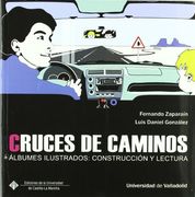 Cruces de Caminos. Álbumes Ilustrados: Construcción y Lectura