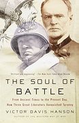 The Soul of Battle: From Ancient Times to the Present Day, how Three Great Liberators Vanquished Tyranny 