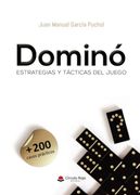 Dominó. Estrategias y Tácticas del Juego