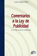 Comentarios a la Ley de Publicidad: Ley 34/1988 y disposiciones complementarias