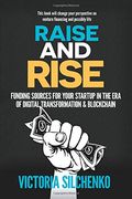 Raise and Rise: Funding Sources for Your Startup in the era of Digital Transformation & Blockchain 