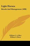 light horses: breeds and management (1898) (en Inglés)