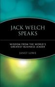 jack welch speaks: wisdom from the world's greatest business leader (en Inglés)