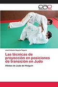 Las Técnicas de Proyección en Posiciones de Transición en Judo