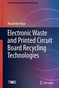 Electronic Waste and Printed Circuit Board Recycling Technologies (The Minerals, Metals & Materials Series) (en Inglés)