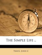 the simple life ..