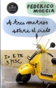 A Tres Metros Sobre el Cielo - Federico Moccia - Planeta