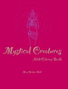 Mystical Creatures: Adult coloring book (en Inglés)