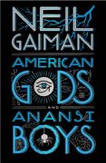 American Gods. Anansi Boys: Neil Gaiman (en Inglés)