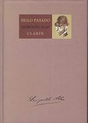Siglo Pasado: Seguido de Lecturas; De Fuera; Otros Artículos (in Spanish)