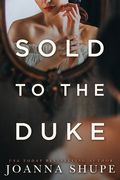 Sold to the Duke: A Victorian Novella (en Inglés)