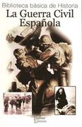 La Guerra Civil Española - jose maria fernandez - tajamar editores