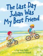 The Last Day Julian Was My Best Friend (en Inglés)