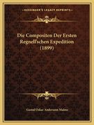 Die Compositen Der Ersten Regnell'schen Expedition (1899) (en Alemán)