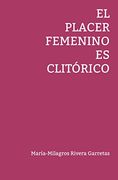El Placer Femenino es Clitórico (a Mano)