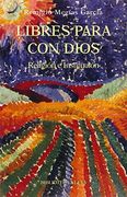 Libres Para con Dios. Religion e Institucion