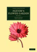 paxton's flower garden