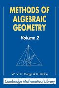 Methods of Algebraic Geometry: Volume 2 Paperback: V. 2 (Cambridge Mathematical Library) (en Inglés)