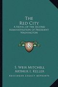 the red city: a novel of the second administration of president washington