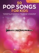 Pop Songs for Kids for Clarinet (en Inglés)