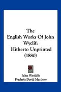the english works of john wyclif: hitherto unprinted (1880)