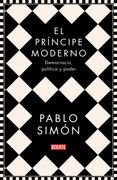 El Príncipe Moderno: Democracia, Política y Poder