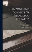 Canzone and Sonnets of Francesco Petrarca (en Inglés)