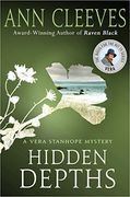 Hidden Depths: A Vera Stanhope Mystery (en Inglés)
