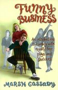 funny business: an introduction to comedy with royalty-free plays and sketches (en Inglés)