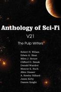 Anthology of Sci-Fi V21, the Pulp Writers (en Inglés)
