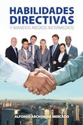 Habilidades Directivas y Mandos Medios Intermedios (in Spanish)