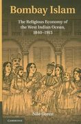 Bombay Islam: The Religious Economy of the West Indian Ocean, 1840-1915 
