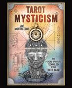 Tarot Mysticism: The Psycho-Spiritual Technology of the Thoth Tarot