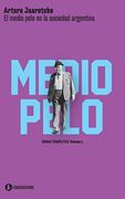 El Medio Pelo en la Sociedad Argentina
