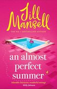 An Almost Perfect Summer: The Brand new Feel-Good Romantic Read From the Beloved Bestselling Author (en Inglés)