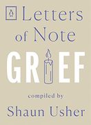 Grief (Letters of Note, 8) 