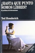hasta que punto somos libres ?