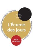 Fiche de lecture L'Écume des jours (Étude intégrale) (en Francés)
