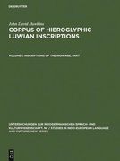 Inscriptions of the Iron Age: Part 1: Text, Introduction, Karatepe, Karkamis, Tell Ahmar, Maras, Malatya, Commagene. Part 2: Text, Amuq, Aleppo, Ham (en Inglés)