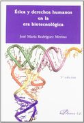 Ética y derechos humanos en la era biotecnológica