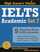 Ielts 5 Practice Tests, Academic set 7: Tests no. 31-35 (High Scorer's Choice) (en Anglais)
