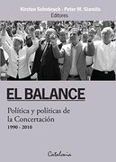 Balance, el. Política y Políticas de la Concertación (1990-2010)