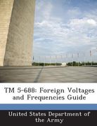 TM 5-688: Foreign Voltages and Frequencies Guide (en Inglés)