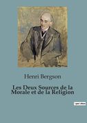 Les Deux Sources de la Morale et de la Religion (en Francés)