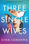 Three Single Wives: A Novel (en Inglés)