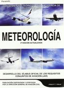 Meteorologia (2ª Ed. ): Conocimientos Teoricos Para la Licencia de Piloto Privado