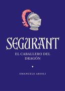 Segurant: El Caballero del Dragón