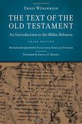 The Text of the old Testament: An Introduction to the Biblia Hebraica 