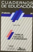 Familia, Escuela Y Comunidad (cuadernos De Educación, Band 26)